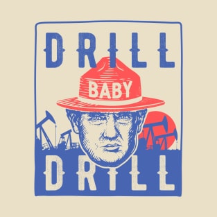 Drill Baby Drill - Trump Inauguration Speech 2025 National Energy Emergency Plan | Oil Pumps at Sunset | Quote | We The People 1776 - 2025 | White T-Shirt