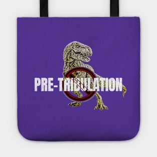 No Pretribulation Rapture T-rex dinosaur Symbol Tote