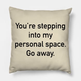 Stepping into my Personal Space Typography Design Pillow