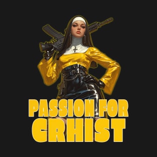 Passion for christ 4 T-Shirt