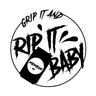 Grip It and Rip It (Black Logo) T-Shirt