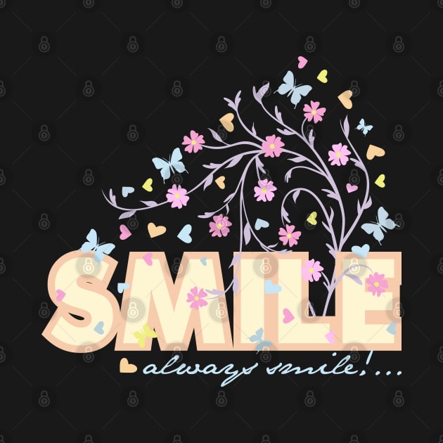 Smile always smile by mkbl