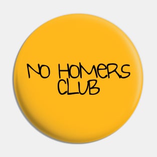 No Homers club Pin