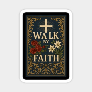 Walk By Faith Christian Magnet