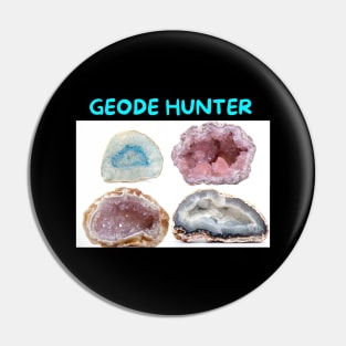 Geode Hunter Pin