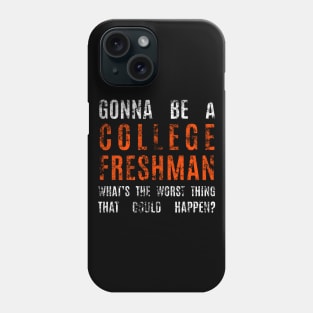 College Freshman Phone Case