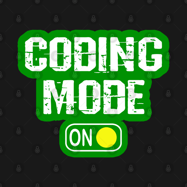 Coding mode on, humor. Funny programming quote. Best programmer, coder, web, react, javascript, python developer, full stack software engineer ever. by BlaiseDesign