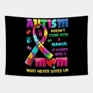 Autism Doesn't Come With A Manual It Comes With Autism Mom Tapestry