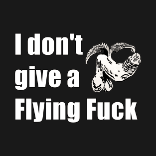 Flying Fuck T-Shirt