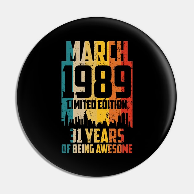 march 1989 Limited Edition 31 Years Pin by mo designs 95