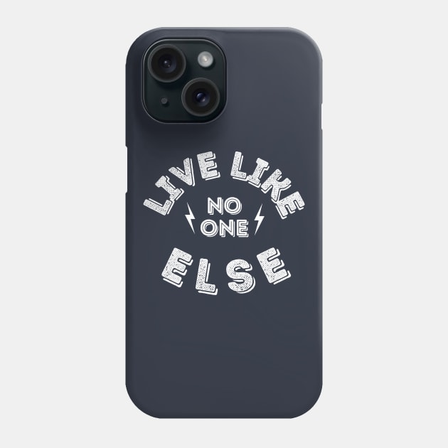 Debt Free Journey Live Like No One Else Phone Case by MalibuSun