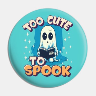 Too Cute To Spook Little Halloween Ghost Pin