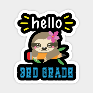 Sloth Student With Pencil Back To School Day Hello 3rd Grade Magnet