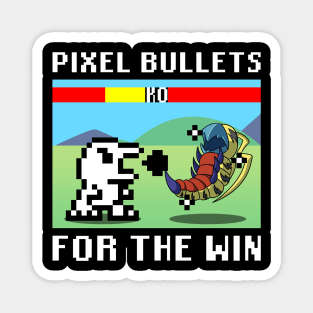 Pixel Bullets FTW Magnet