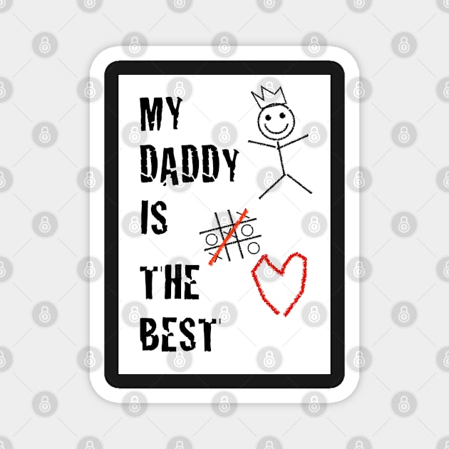 My Daddy Is The Best Magnet by AdamRegester