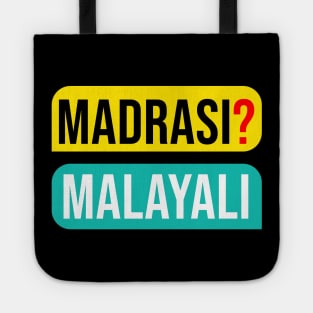 MADRASI MALAYALI Tote