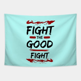 Fight the Good Fight | Christian Typography Tapestry