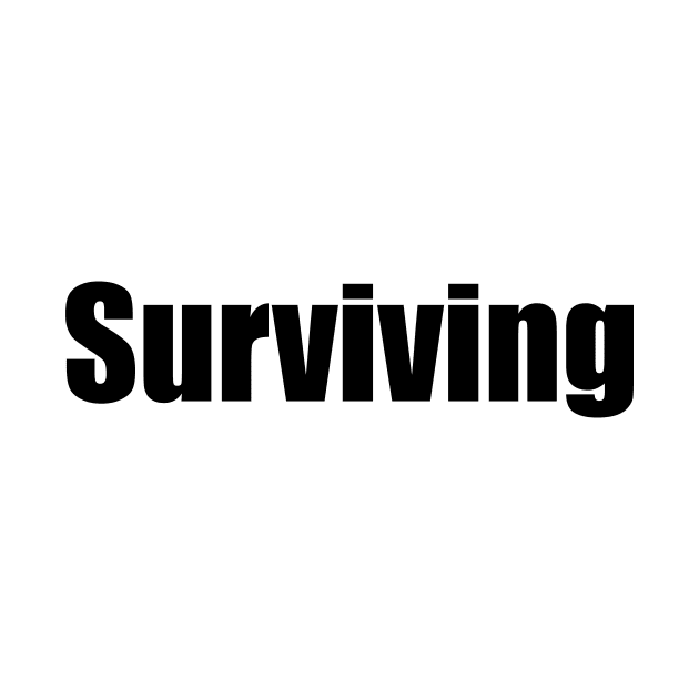 Surviving everyday by N1L3SH