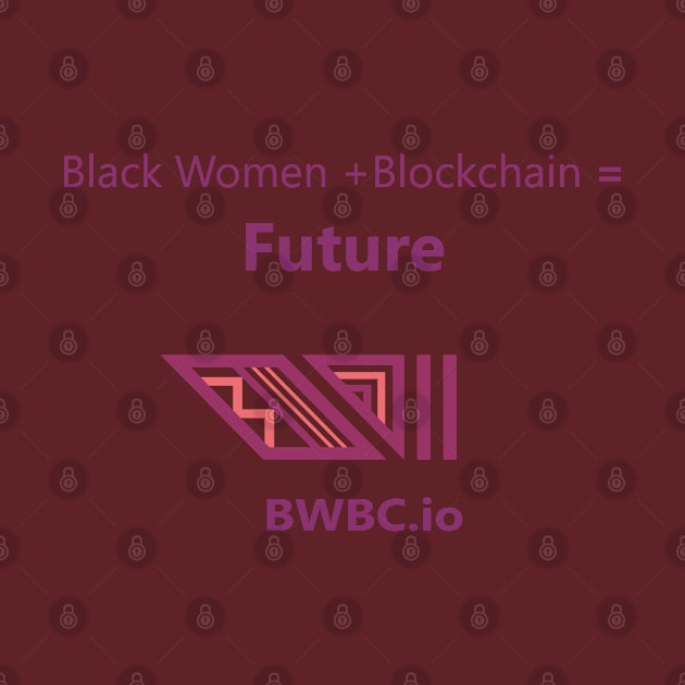 Black Women Blockchain Council Future by Black Women Blockchain Council Benefit LLC