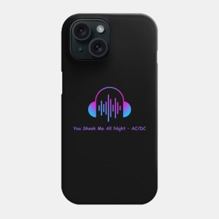 you shook me all night - AC/DC Phone Case