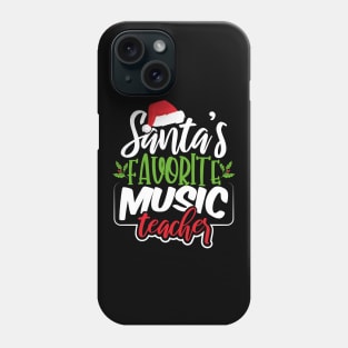 Santa's Favorite Music Teacher Phone Case