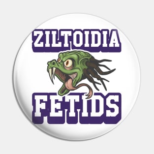 Ziltoidia Fetids Pin