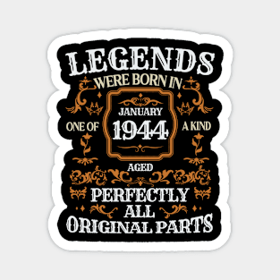 Legends Were Born In January 1944 Birthday Magnet