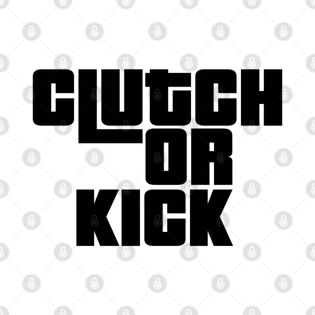 Clutch or Kick (Alt) [GTA-TP] by GTA