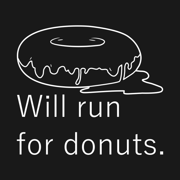 Will Run For Donuts by Lasso Print