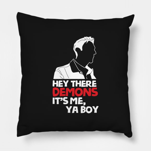 hey demons its me ya boy Pillow by cartogie