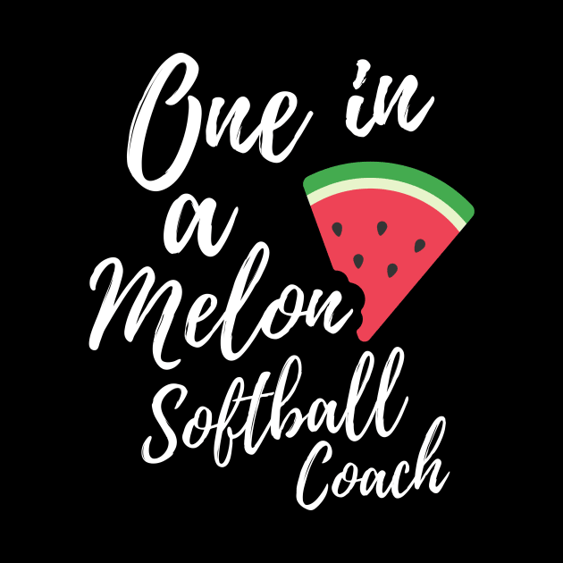 Softball Coach Appreciation Gifts - One in a Melon Softball Coach Design by OriginalGiftsIdeas