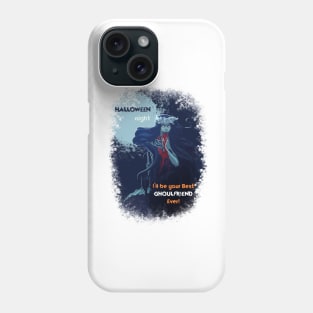 Let me be your best Ghoulfriend! Phone Case