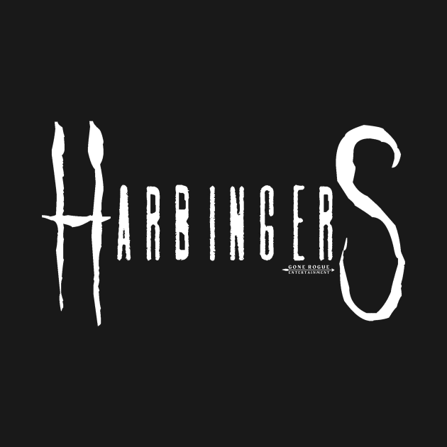 Harbingers (white logo) by Gone Rogue Entertainment 