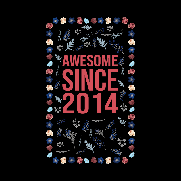 Awesome Since 2014 by Hello Design