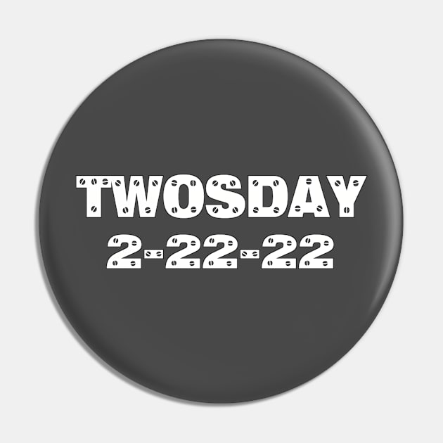 Twosday 2-22-22 Pin by Mima_SY