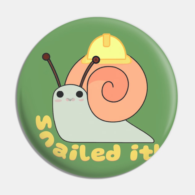 Snailed It Funny Quote V3 Pin by Family journey with God