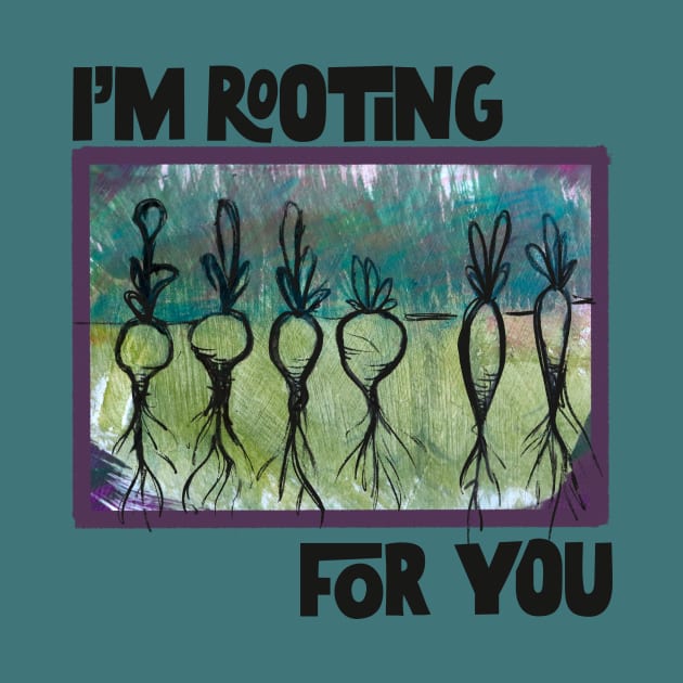 I'm Rooting For You Veggies by bubbsnugg