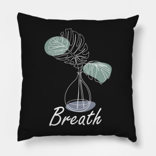 Breath, one line plant, inspirational meanings Pillow