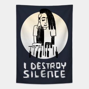 I Destroy Silence - Piano Tapestry