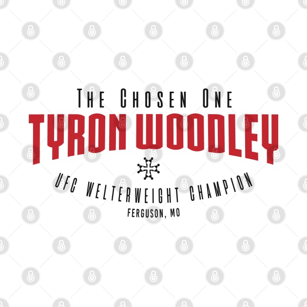 Tyron Woodley The Chosen One by cagerepubliq