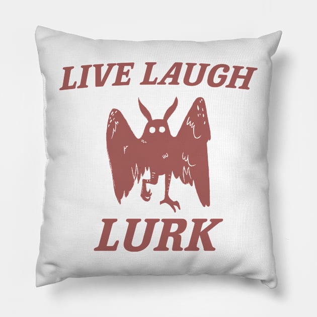 Live Laugh Lurk Shirt | Mothman Pillow by Y2KSZN