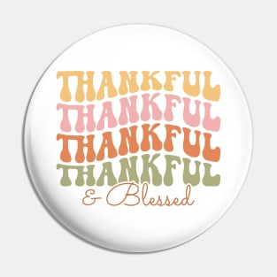 Thankful & Blessed Pin