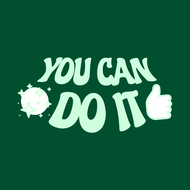 You Can Do it by PrintzStore