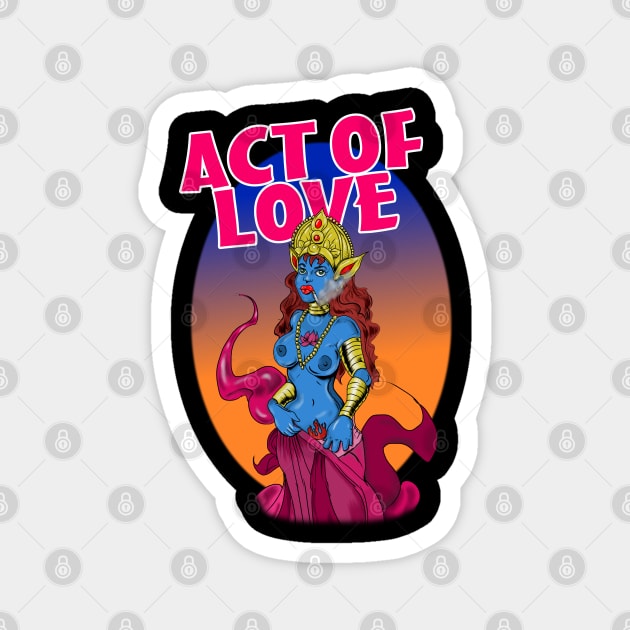 Act of Love and Defiance Magnet by silentrob668