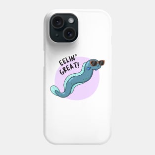 Eelin Great Cute Feeling Great Eel Pun Phone Case