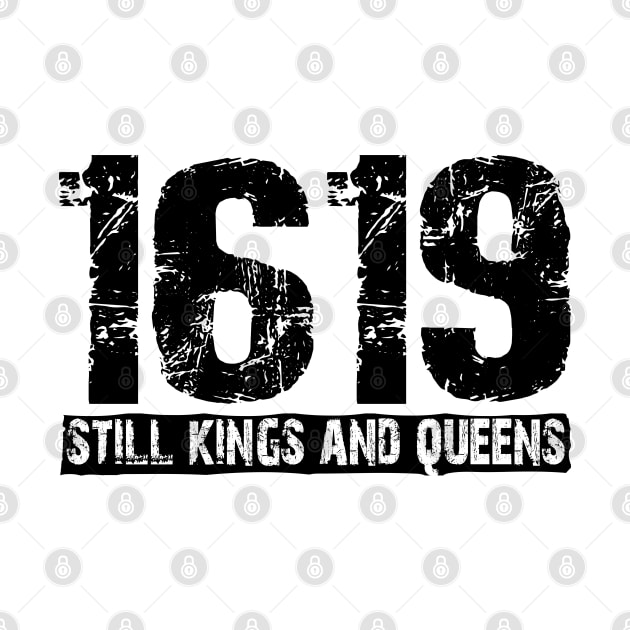 1619 vintage still kings and queens black history gift by Attia17