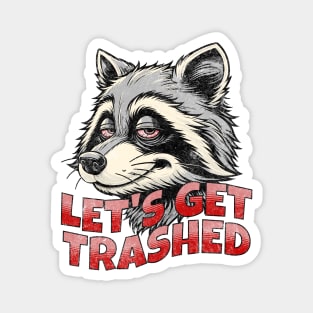 Let's Get Trashed Funny Retro Vintage Raccoon Trash Panda Magnet