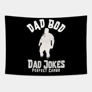 Dad Bod Dad Jokes perfect combo for father Tapestry