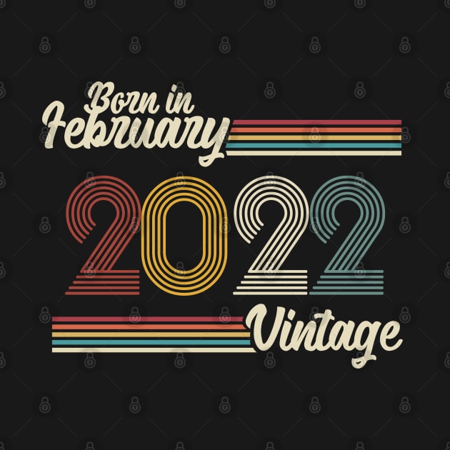 Vintage Born in February 2022 by Jokowow