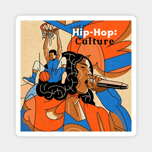 Hip-Hop Culture Magnet by Sapient House